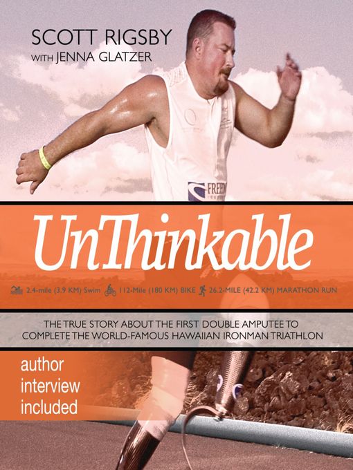 Title details for Unthinkable by Scott Rigsby - Available